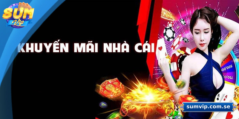 SUMVIP ⭐️ Link Vào SUMVIP【2025】✔️ Mobile Bản Mới Nhất 39 Chương trình khuyến mãi hấp dẫn và phong phú cho người chơi